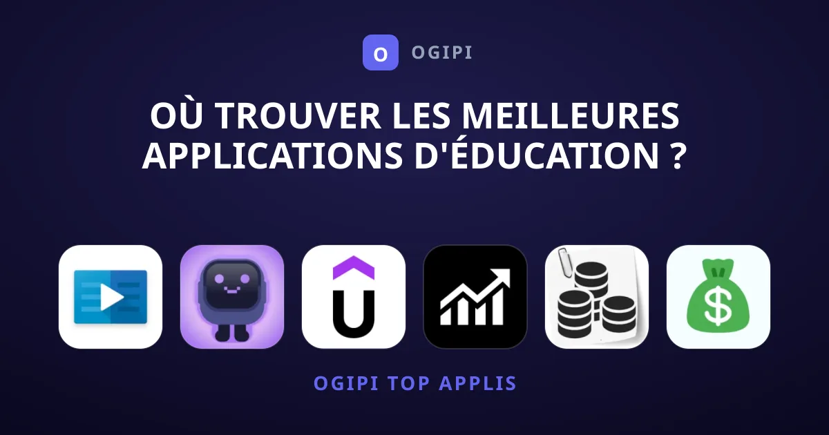 Où trouver les meilleures applications d'Éducation ?